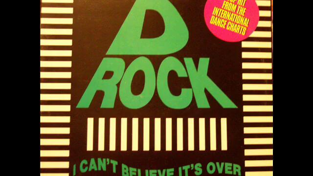 D - Rock - I Can`t Believe It`s Over Club Version [1991]