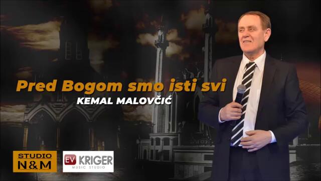 Kemal KM Malovcic - Pred Bogom smo isti svi - (Audio - 2019)