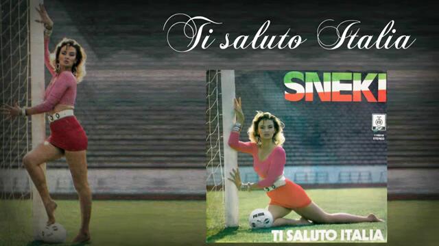 Sneki - Ti saluto Italia - (Audio 1990)