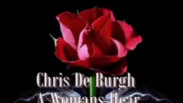 Сърцето на жена ~ Chris De Burgh - A Womans Heart (Превод)