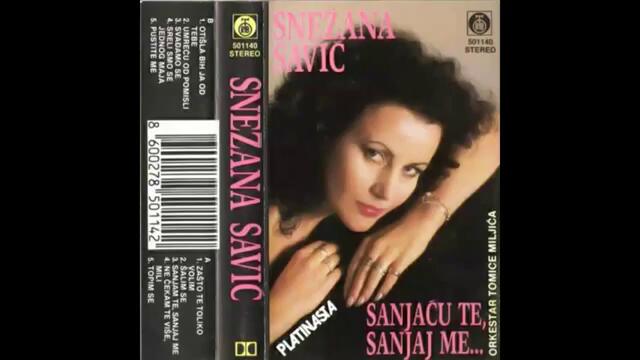 Snezana Savic - Umrecu od pomisli - (Audio 1989) HD