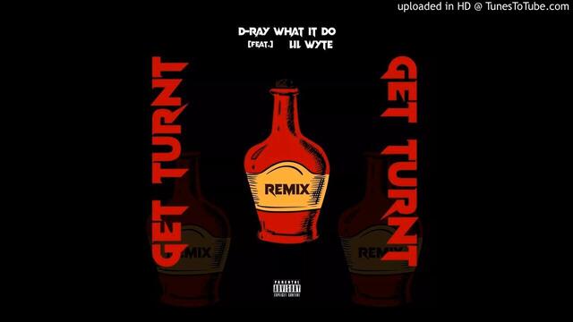 Какво направи Рей! Ремикс 2020 - D-Ray What It Do - Get Turnt Remix ft Lil