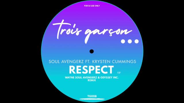 Soul Avengerz feat. Krysten Cummings - Respect (Wayne Soul Avengerz & Odyssey Inc. Remix)