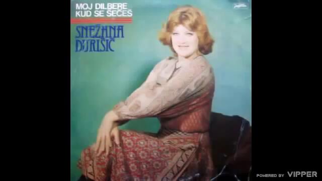 Snezana Djurisic - Moj dilbere kud se seces - (Audio 1979)