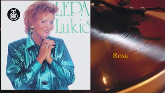 Lepa Lukic - Rosa (1991)