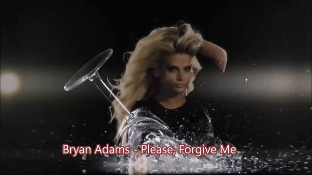 Bryan Adams ☀️ Please Forgive Me