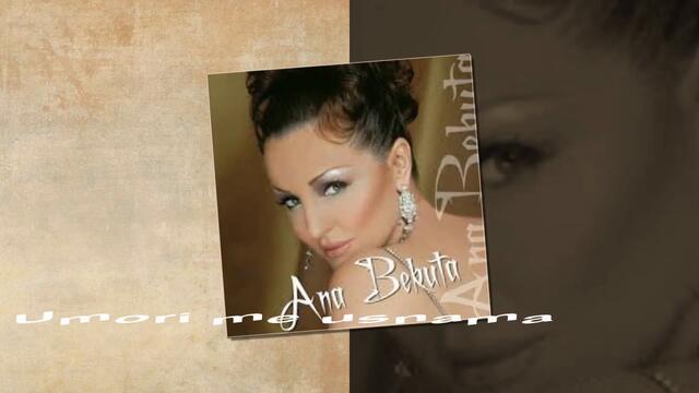 Ana Bekuta - Umori me usnama