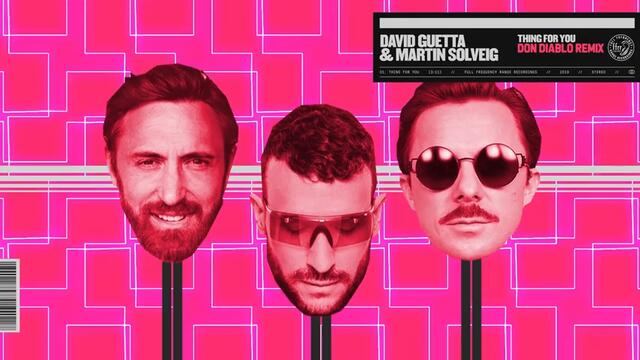 David Guetta & Martin Solveig - Thing For You (Don Diablo Remix)  Official Audio