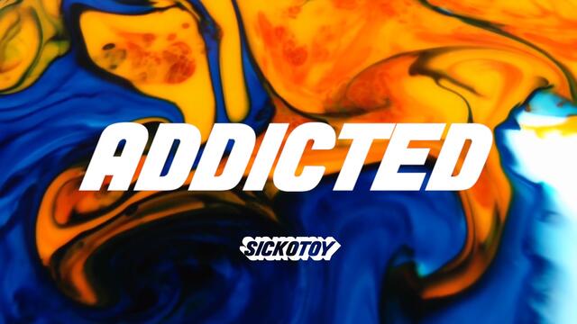 SICKOTOY feat. Minelli - Addicted | Audio