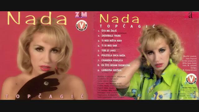 Nada Topcagic - Sto me zalis - (Audio 1997)