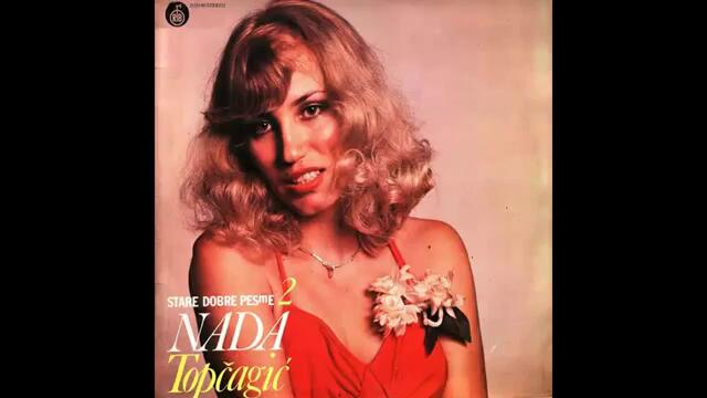Nada Topcagic - Sinoc ja i moja kona - (Audio 1980) HD
