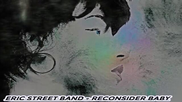 Eric Street Band - Reconsider Eric -   С вградени  BG  субтитри