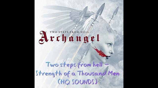 Two steps from hell - Strength of a Thousand Men