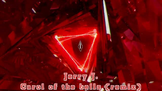 Jerry J. - Carol of the bells (own remix)