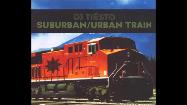 DJ Tiesto - Suburban Train (Original Mix)