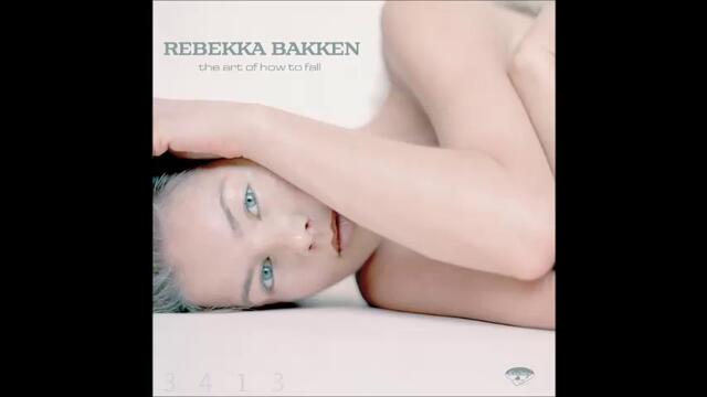 Rebekka Bakken - The Art of How to Fall - 2003 - full album