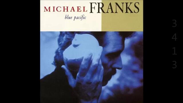 Michael Franks - Blue Pacific - Full Album
