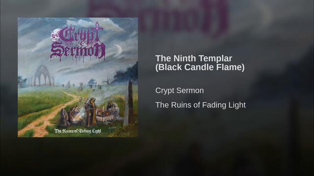 The Ninth Templar (Black Candle Flame)