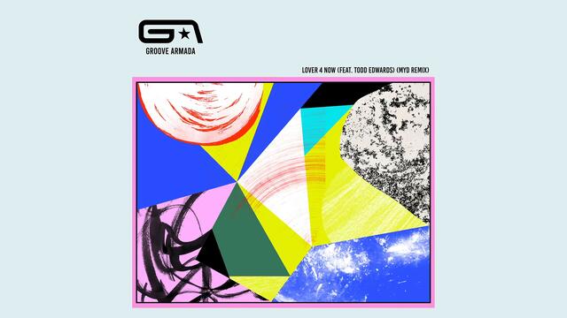 Groove Armada - Lover 4 Now (feat. Todd Edwards) (Myd Remix)