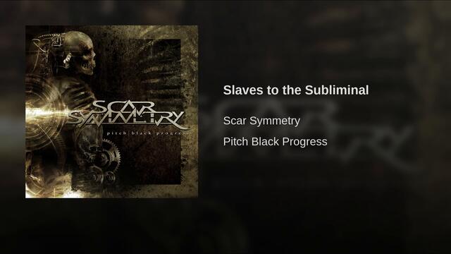 Slaves to the Subliminal