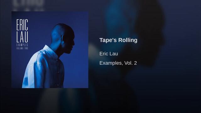 Tape's Rolling