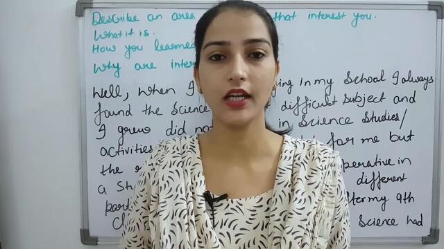 Describe an area of science that interests you | Ielts Cue Cards 2020
