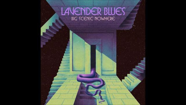 Big Scenic Nowhere - Lavender Blues (Single 2020)