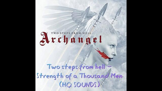 Two steps from hell - Strength of a Thousand Men (HQ sounds by Arksi)