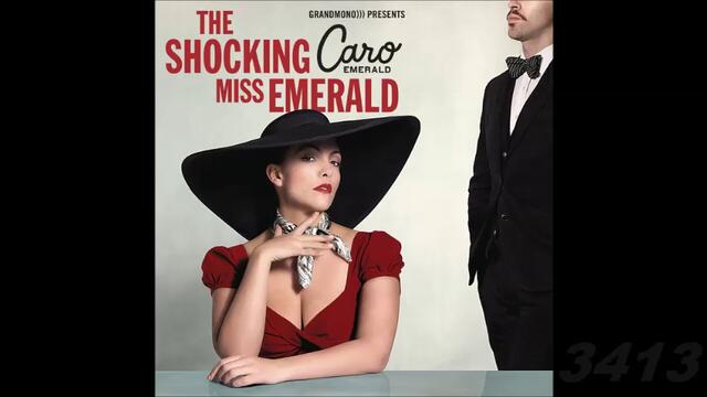 Caro Emerald - The Shocking Miss Emerald 2013 full album