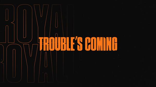 Royal Blood - Trouble's Coming (Official Audio)