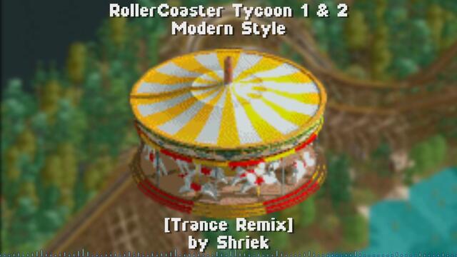RollerCoaster Tycoon 1 & 2 - Modern Style (Trance Remix)