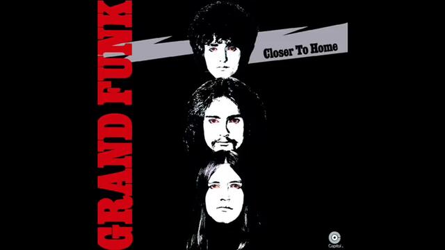 Grand Funk Railroad - I'm Your Captain (Closer to Home) (2002 Digital Remaster)