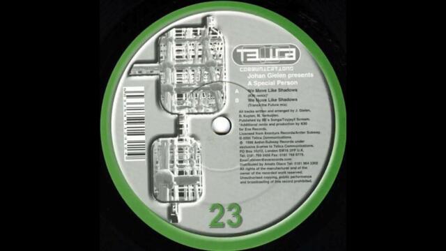 Johan Gielen Presents A Special Person - We Move Like Shadows (K90 Remix) (2000)