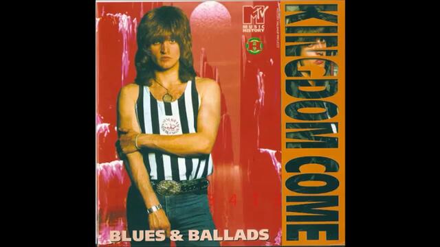 Kingdom Come - Blues & Ballads - full album