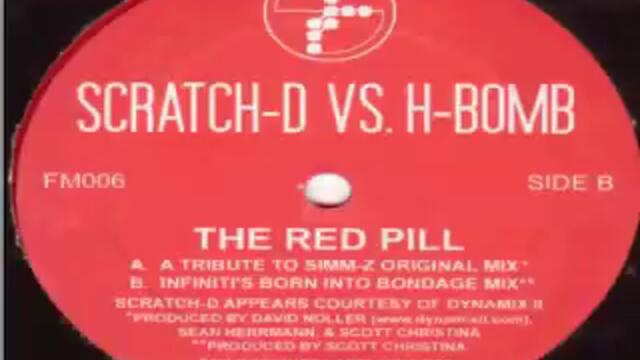 Scratch-D Vs. H-Bomb - Red Pill (Original Mix)