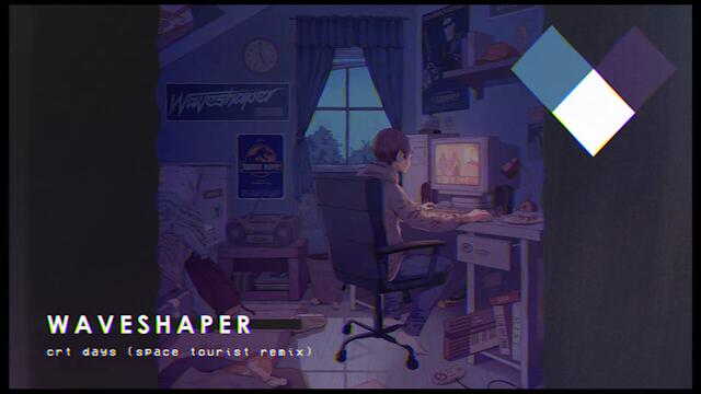Waveshaper - CRT Days (Space Tourist Remix)