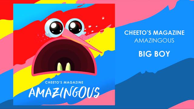 Cheeto's Magazine - Big Boy (Audio)