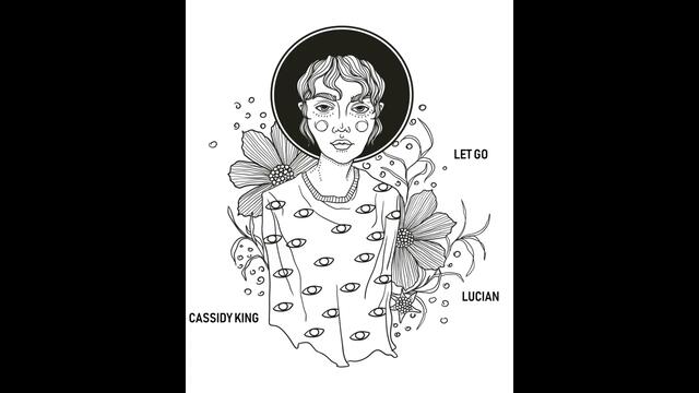 Lucian - Let Go ft. Cassidy King