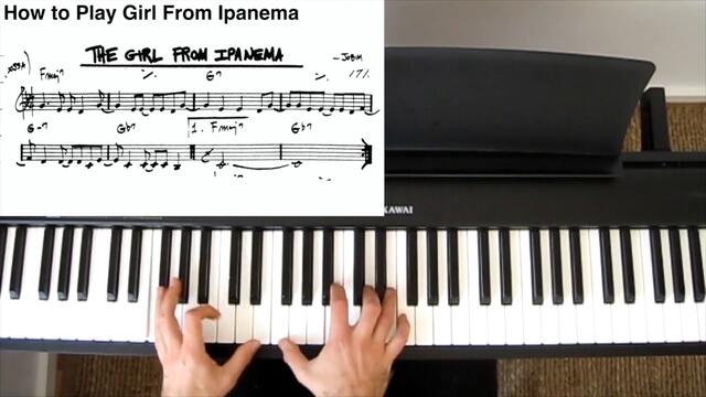 How to Play Girl From Ipanema (Bossa Nova Piano) - with Sheet Music