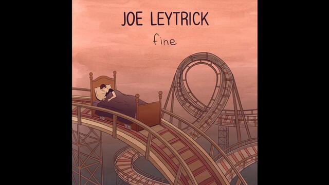 Joe Leytrick - "Fine"