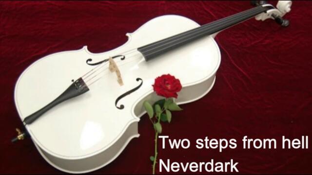 Two steps from hell - Neverdark