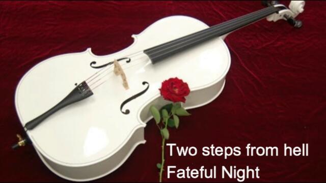 Two steps from hell -  Fateful Night