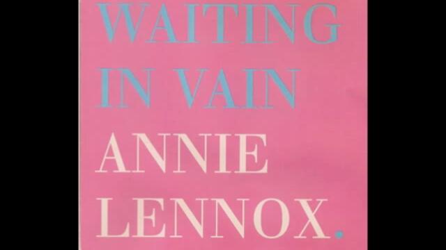 Annie Lennox - Waiting In Vain (Strong Body Mix)