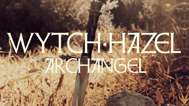 WYTCH HAZEL "Archangel" (OFFICIAL VIDEO)