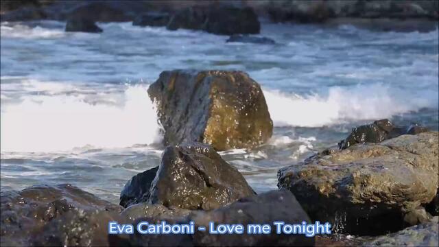 ♚еva Carboni ♛ Love Me Tonight 1♚ ~ ღڿڰۣڿღ
