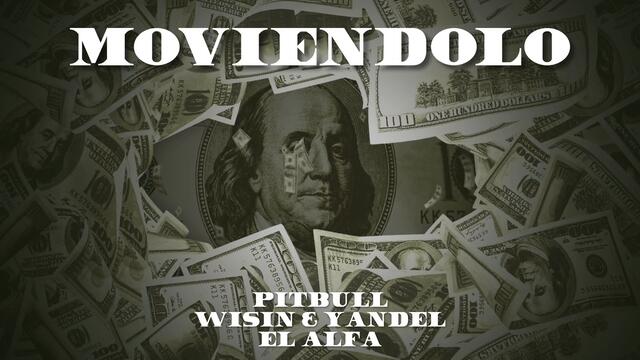 Pitbull x Wisin & Yandel x El Afla - Moviéndolo (Remix) [Official Audio]