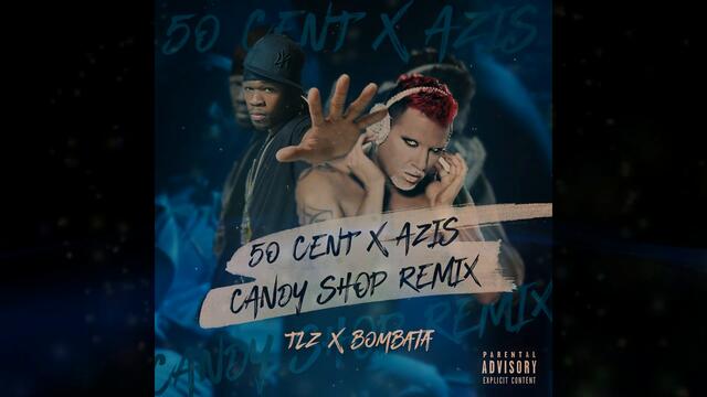 50 Cent ft. Azis - Candy Shop (Official Audio) Prod.by TLZ x Bombata