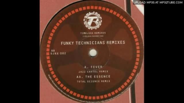 Funky Technicians - The Essence (Total Science remix)