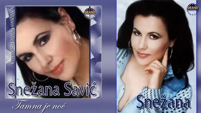 Snezana Savic - Tamna je noc - (Audio 2001)