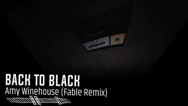 Back to Black (Fable Remix)